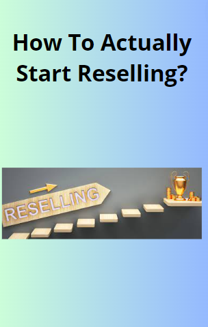 Start Reselling Successfully